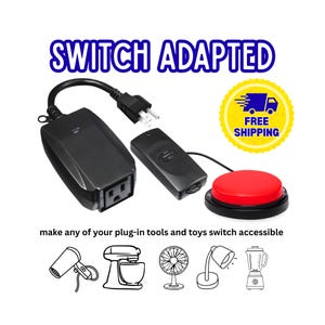 May include: A black power adapter with a plug, a remote control unit, and a round red button switch. The text reads SWITCH ADAPTED and make any of your plug-in tools and toys switch accessible. Icons show a hair dryer, mixer, fan, lamp, and blender.