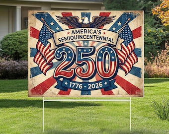 America 250 Yard Sign 1776-2026, 250th Anniversary USA Patriotic Lawn Decoration, Semiquincentennial Outdoor Decor, 250 Years of Freedom