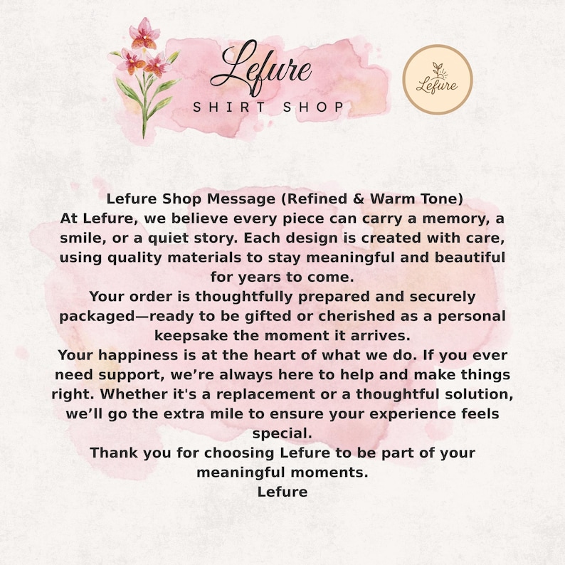 May include: The Lefure Shirt Shop logo, with a watercolour design in pink and peach tones. The text includes "Lefure" in a stylish script, "SHIRT SHOP," and a shop message about creating meaningful designs.