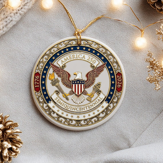 America 250 Ornament, Semiquincentennial 1776-2026, USA 250th Anniversary Gift, Patriotic Eagle Gold Decor, Historic Keepsake
