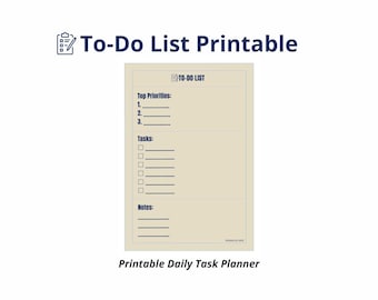 Könnte beinhalten: Eine druckbare To-Do-Liste mit cremefarbenem Hintergrund und blauem Text. Die Liste enthält Abschnitte für oberste Prioritäten, Aufgaben mit Kontrollkästchen und Notizen. Der Titel "To-Do List Printable" steht oben, mit "Printable Daily Task Planner" unten.