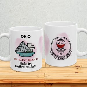 Funny Ohio Mug, Sassy Vino Girl Gift (11oz 15oz)