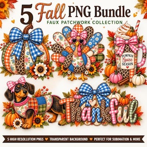 May include: A digital bundle of 5 autumn-themed PNG graphics featuring a patchwork pumpkin with a blue bow, a turkey with heart sunglasses, a pumpkin spice latte, a dachshund in a sweater, and the word Thankful with autumn leaves and flowers.