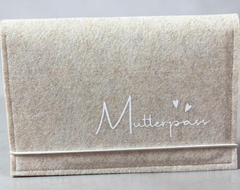 Mutterpasshülle * Mamapass * Hülle für Mutterpass * Mutterpass Hülle * Geschenk * Umschlag Mutterpass Filz *  -Einband Filz