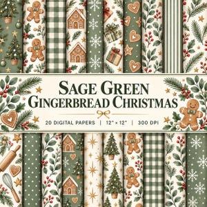 Puede incluir: Una colección de 20 papeles digitales con patrones navideños en verde salvia y crema, incluyendo hombres de jengibre, casas, pinos, copos de nieve, bayas de acebo y cuadros. El texto dice Sage Green Gingerbread Christmas 12" x 12" 300 DPI.