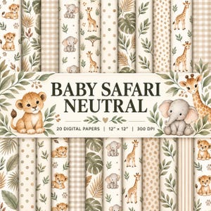 Könnte beinhalten: Eine Sammlung von 20 digitalen Papieren mit Safari-Babytieren wie Löwen, Elefanten und Giraffen, kombiniert mit botanischen Blättern, Punkten und Karomustern. Der Text lautet BABY SAFARI NEUTRAL, 20 DIGITAL PAPERS, 12" x 12", 300 DPI.