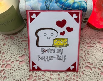 Valentine’s Day Card (Your My Butter-Half)