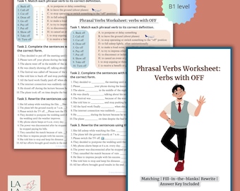 May include: A worksheet titled "Phrasal Verbs Worksheet: Verbs with OFF" with matching, fill-in-the-blanks, and rewrite exercises. Includes an answer key. The B1 level worksheet features a cartoon illustration of a person.