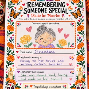 May include: A white paper activity sheet titled Remembering Someone Special Día de los Muertos, featuring colorful marigold borders, monarch butterflies, and sugar skulls. It includes spaces to draw a person and write memories.