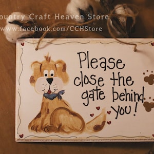 GATE closed SIGN, Dog Sign Gate sign, Dog in Yard Sign, Please Close the Gate, Outdoor Gate Sign, Outdoor Dog in Yard Sign, Dog Gate Name
