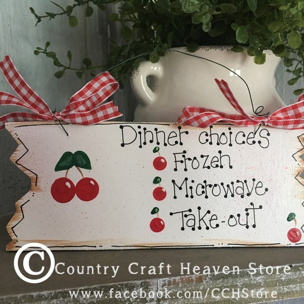 CHERRIES Kitchen Decor Cherry Kitchen Wall Art Rustic Farmhouse Decor Dinner Choices Funny Country Wall Sign