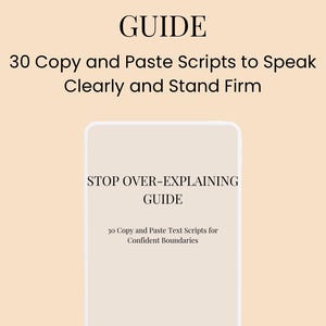 Può includere: Grafica di download digitale con il titolo "STOP OVER-EXPLAINING GUIDE" in testo nero. La guida promette "30 script copia e incolla per parlare chiaramente e rimanere fermi". Un mockup di telefono mostra il titolo e il contenuto della guida.