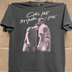 Call Me by Your Name Shirt - Etsy