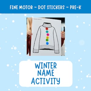 Peut inclure: Un dessin en noir et blanc d'un pull avec des autocollants à pois colorés, dans le cadre d'une activité de nom d'hiver. L'image comprend le texte "FINE MOTOR ~ DOT STICKERS ~ PRE-K" et "WINTER NAME ACTIVITY".