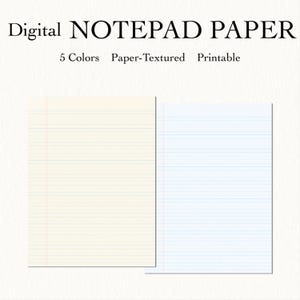 May include: Digital notepad paper with lined pages in two colors: cream and light blue. The text reads "Digital NOTEPAD PAPER", "5 Colors", "Paper-Textured", and "Printable".