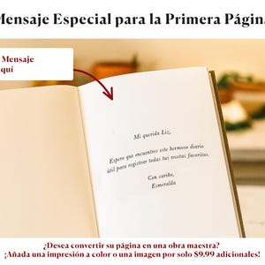 May include: An open book with text in Spanish, including the phrases "Mensaje Especial para la Primera P&aacute;gina" and "Escriba su Mensaje Especial Aqu&iacute;." The text is handwritten and includes a personal message. The book is open to a page with text.