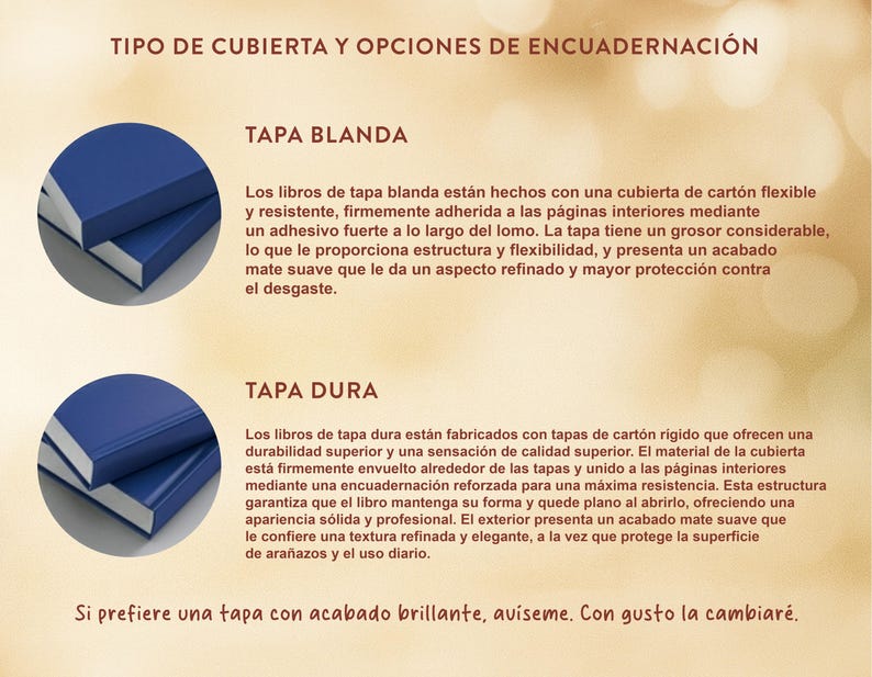 May include: Image showing two blue hardcover books with white pages. The text at the top reads "TIPO DE CUBIERTA Y OPCIONES DE ENCUADERNACI&Oacute;N". The text below describes soft and hard cover options.