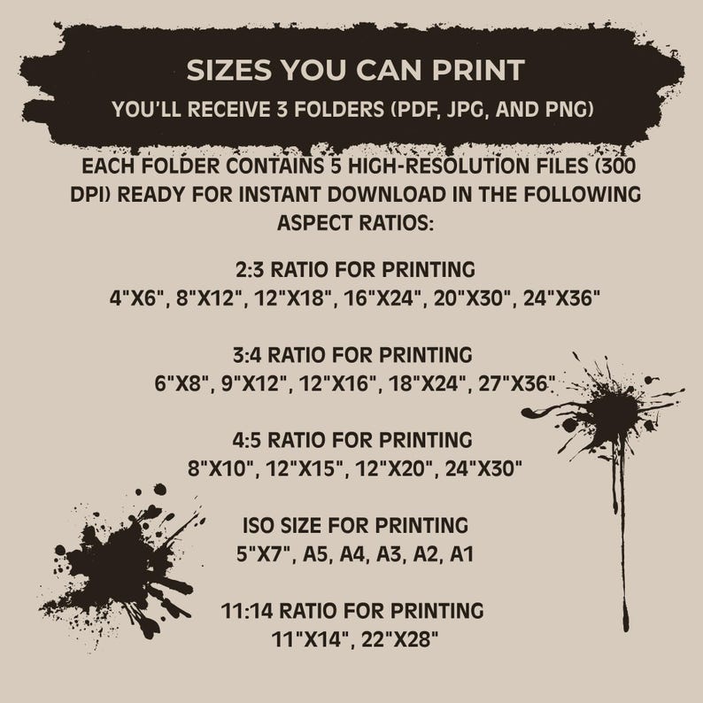 May include: A beige graphic with the text "SIZES YOU CAN PRINT" and various aspect ratios for printing, including 2:3, 3:4, 4:5, ISO, and 11:14. The image also lists file formats and DPI.