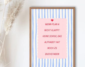 Motiverende poster met een citaat uit Plan A – Grappig Duits citaat | Muurdecoratie voor kantoor en thuiswerkplek | Printbare poster | Digitale download