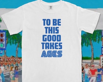 Retro Sega "To Be This Good Takes Ages" T-shirt, gamingkleding uit de jaren 90