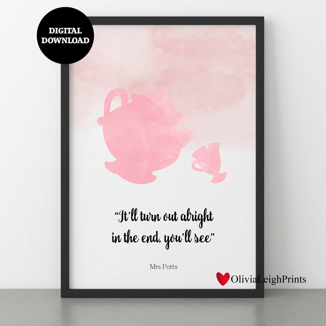 Beauty and the Beast Mrs Potts Quote Hand Drawn Wall Art Print DIGITAL