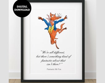 Hand Drawn Roald Dahl Fantastic Mr Fox Quote Wall Art Print DIGITAL DOWNLOAD Printable