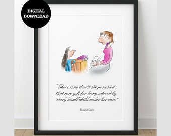 Hand Drawn Roald Dahl Matilda Miss Honey Quote Wall Art Print DIGITAL DOWNLOAD Printable