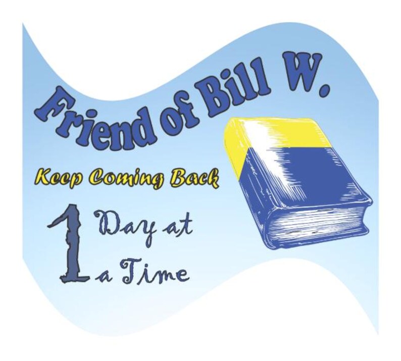 AA Sticker Friend of Bill Alcoholics Anonymous - Etsy