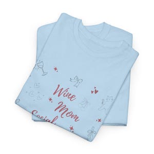 Mom Shirt Wine, Wine Mom Shirt, Mom Social Club Shirt, Funny Mom Shirt, Gift for Mom, Mother's Day Gift, Mom Life Shirt image 10