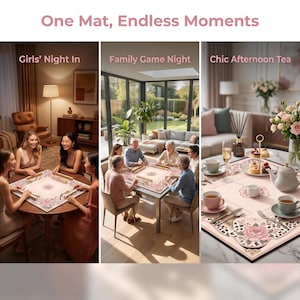 May include: A square game mat featuring a light pink background with a floral and leopard print border. The mat displays the text One Mat, Endless Moments, Girls' Night In, Family Game Night, and Chic Afternoon Tea across three panels.