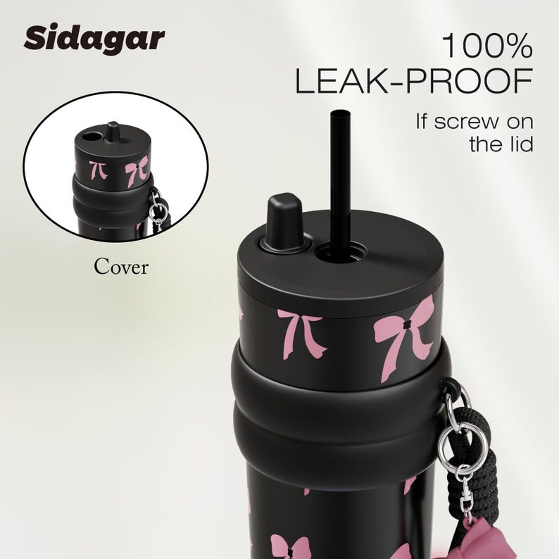 May include: A black water bottle featuring a pink bow pattern, a black straw, and a screw-on lid. Text on the image reads Sidagar, 100% LEAK-PROOF If screw on the lid, and Cover. A circular inset shows the lid with a black strap attachment.