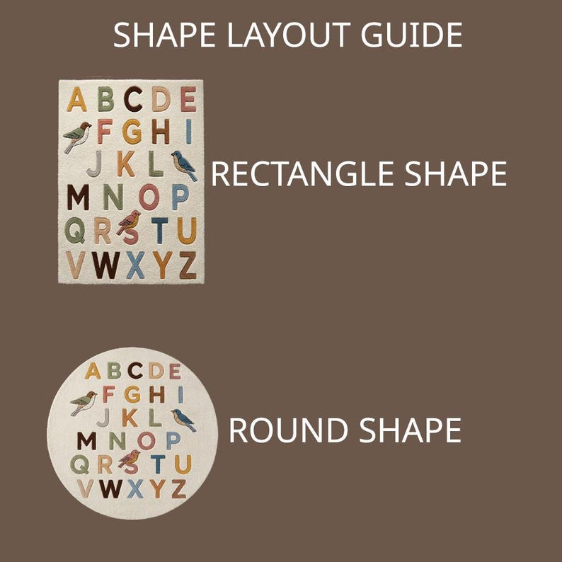 May include: A shape layout guide featuring two rugs with an alphabet design. One is a rectangle shape and the other is a round shape. Both rugs are off-white with multicoloured letters and small bird illustrations. The text reads SHAPE LAYOUT GUIDE, RECTANGLE SHAPE, and ROUND SHAPE.
