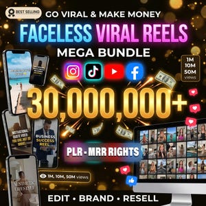 May include: A promotional graphic with the text "FACELESS VIRAL REELS MEGA BUNDLE" and social media icons. The image includes mockups of smartphones displaying video content, a computer screen, and the text "30,000,000+". The words "EDIT, BRAND, RESELL" are also present.