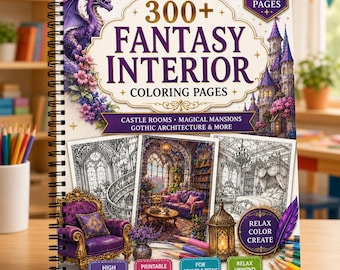 300+ Fantasy Interior Coloring Pages, Castle Rooms Coloring Book, Gothic Mansion & Fantasy Architecture PDF Download