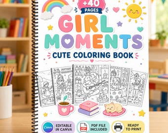 Girl Moments Cute Coloring Book | Cozy Girls Coloring Pages | Printable PDF Activity Book | Relaxing Kawaii Art