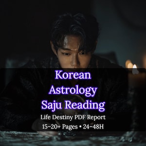 Lecture en coréen Saju (quatre piliers) | Amour + Carrière + Argent | Astrologie coréenne | PDF personnalisé | 24-48h