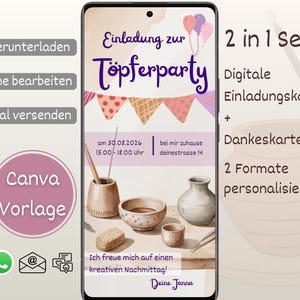 May include: Digital invitation template for a pottery party, featuring a smartphone display with text in German. The design includes pottery tools, bowls, and a banner. The text says "Einladung zur Töpferparty" and "Canva Vorlage".