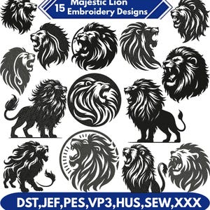 May include: A collection of 15 majestic lion embroidery designs in various poses and styles. The designs are in black and white, featuring detailed manes and roaring expressions. The image includes the text "Majestic Lion Embroidery Designs" and file formats.