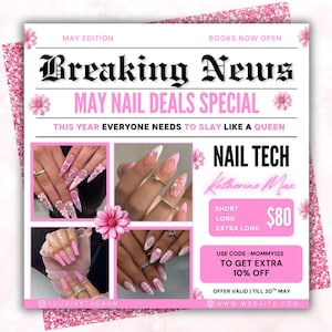 Puede incluir: Un anuncio rosa y blanco con el titular "Breaking News" y "May Nail Deals Special". El anuncio presenta imágenes de uñas manicuradas, el texto "Nail Tech Katherine Max" y un precio de 80 $. El anuncio incluye un código de descuento.