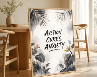 Affiche « L’action guérit l’anxiété », art mural botanique tropical motivant