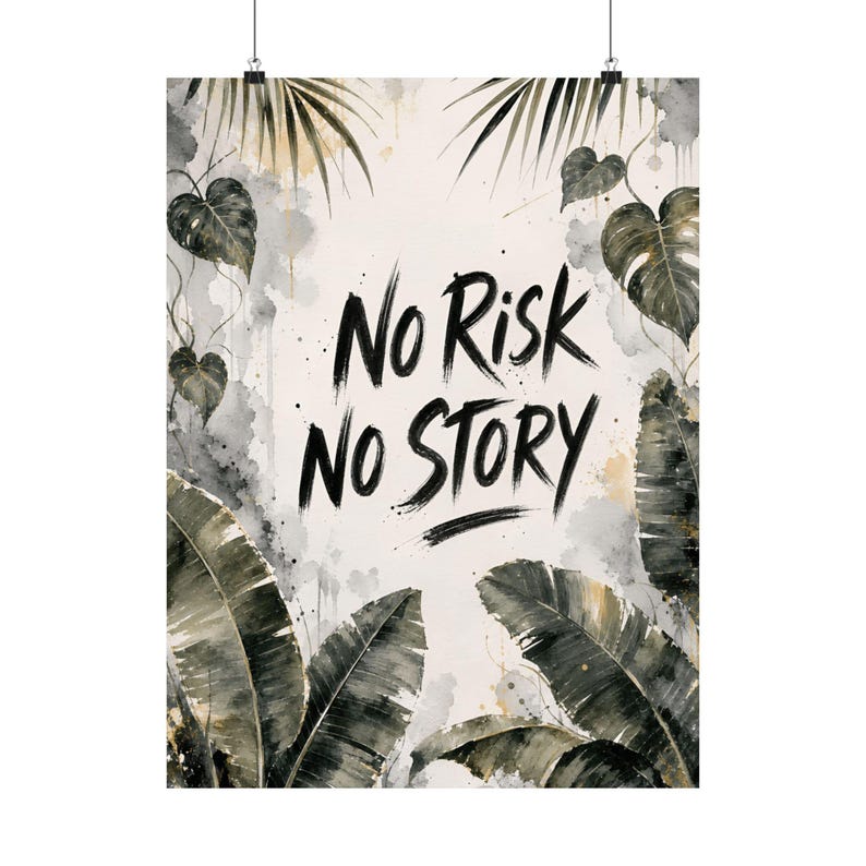 Affiche « Pas de risque, pas d'histoire », art mural de motivation botanique tropical image 2