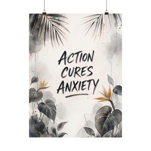 Affiche « L’action guérit l’anxiété », art mural botanique tropical motivant image 2