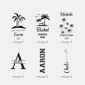 May include: A collection of six black and white designs. Designs include names, initials, and tropical imagery such as palm trees. Text includes "Jamaica", "Punta Cana", "2026", and names like "Karen", "Rachel", "Michelle", "Alex", "Aaron", and "Chole".