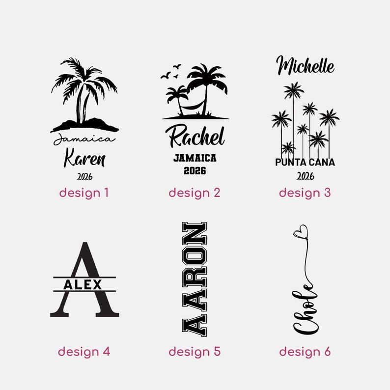 May include: A collection of six black and white designs. Designs include names, initials, and tropical imagery such as palm trees. Text includes "Jamaica", "Punta Cana", "2026", and names like "Karen", "Rachel", "Michelle", "Alex", "Aaron", and "Chole".
