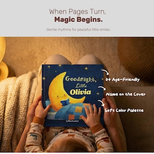 May include: A children's book titled "Goodnight, Little Olivia" with a soft color palette. The cover features a smiling crescent moon reading a book under a starry sky. Text on the image reads "When Pages Turn, Magic Begins."