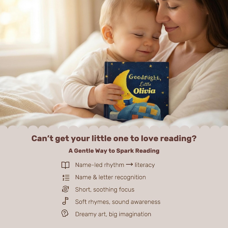 May include: A baby and an adult are embracing while holding a children's book. The book cover is navy blue with a yellow crescent moon and the text "Goodnight, Little Olivia." The image promotes a gentle way to spark reading.