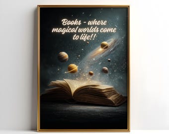 Books - Where magical worlds come to life, Book lover print, literary wall art