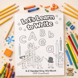 Könnte beinhalten: Ein Schreiblernheft mit dem Titel "Let's Learn to Write" mit den Buchstaben A, B, C und E. Das Cover zeigt Illustrationen von Kindern mit Bleistiften. Stifte, Buntstifte und Radiergummis umgeben das Buch.