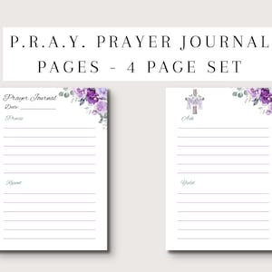 May include: A set of four prayer journal pages with a floral design. The pages are white with purple floral accents and lined spaces for writing. The text "P.R.A.Y. Prayer Journal Pages - 4 Page Set" is at the top.