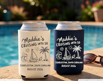 Custom Birthday Cruise Can Coolers, Cruising into 30th, 40th, 50th Personalized Can Sleeves, Custom Beach Boat Birthday Party Favors